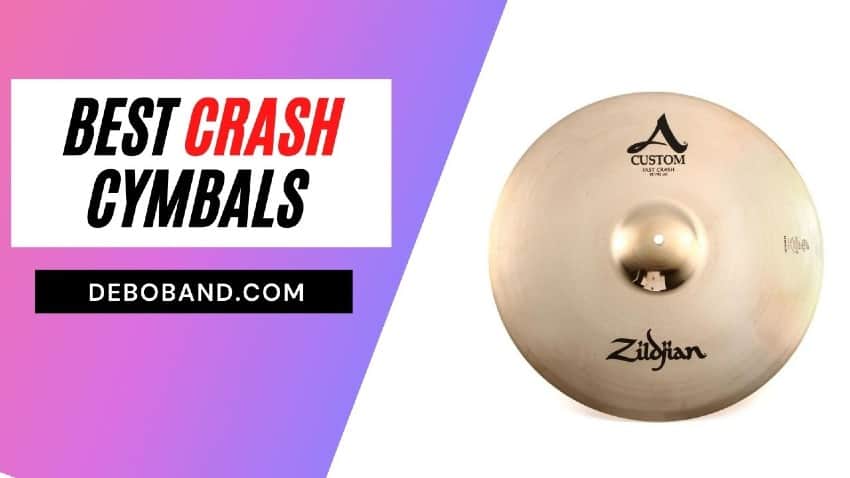 7 Best Crash Cymbals for Any kind of Music in 2021