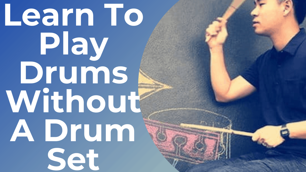 14 ways to Learn To Play Drums Without A Drum Set - DeboBand